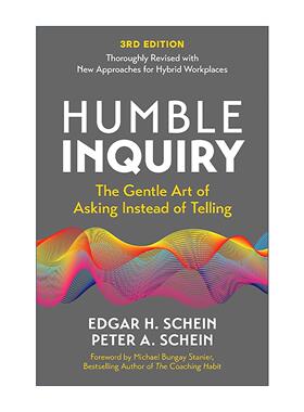 英文原版  Humble Inquiry  3rd Edition 谦逊的探询 询问而非命令的艺术 第三版 埃德加·沙因 英文版 进口英语原版书籍