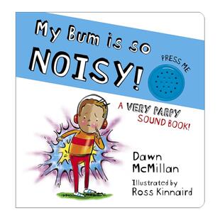 屁股超吵 英文版 书籍 英文原版 奥秘 Noisy Bum 趣味儿童发声书 精装 我 进口英语原版 探索身体发声