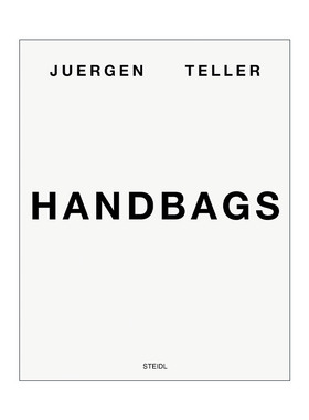 英文原版 Juergen Teller Handbags 尤尔根·泰勒 包包 摄影集 精装 英文版 进口英语原版书籍