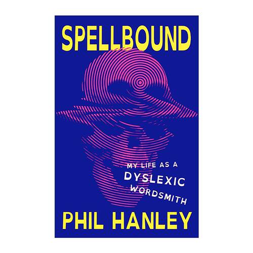 英文原版 Spellbound 文字迷咒 我身为诵读困难者的作家人生 喜剧演员Phil Hanley自传体回忆录 英文版 进口英语原版书籍