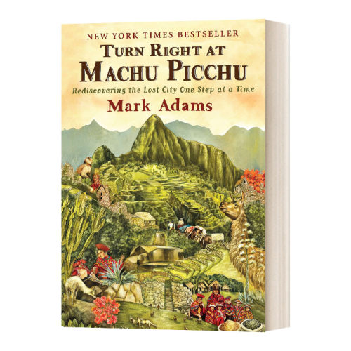 英文原版 Turn Right at Machu Picchu 在马丘比丘右转 一步一步重新发现失落的城市 英文版 进口英语原版书籍