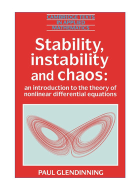 英文原版 Stability Instability and Chaos 稳定性 不稳定性与混沌 非线性微分方程理论导论 剑桥应用数学文本系列 进口英语书