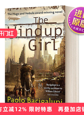 英文原版 The Windup Girl 发条女孩 保罗巴奇加卢皮雨果奖星云奖获奖科幻小说 英文版 进口英语书籍