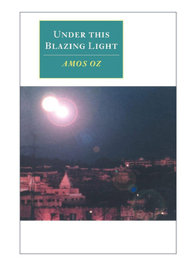 英文原版 Under this Blazing Light 在炽烈的阳光下 阿摩司·奥兹随笔集 剑桥Canto经典系列 英文版 进口英语原版书籍