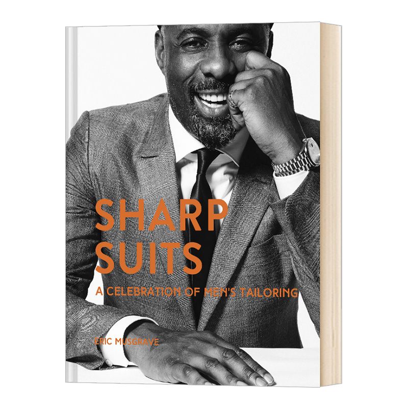 英文原版 Sharp Suits: A celebration of men's tailoring夏普西装：男装剪裁的庆典 英文版