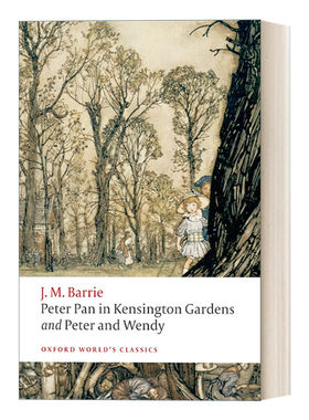 英文原版 Peter Pan in Kensington Gardens Peter and Wendy 肯辛顿公园的彼得·潘 彼得和温迪 牛津世界经典系列 进口英语书籍