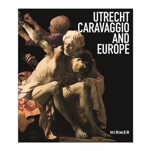 卡拉瓦乔和欧洲 书籍 Caravaggio 进口英语原版 英文版 艺术作品集 乌得勒支 Europe And Utrecht 英文原版