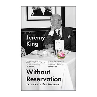 英文原版 Without Reservation 毫无保留 英国著名餐饮界人物杰里米·金个人回忆录 精装 英文版 进口英语原版书籍