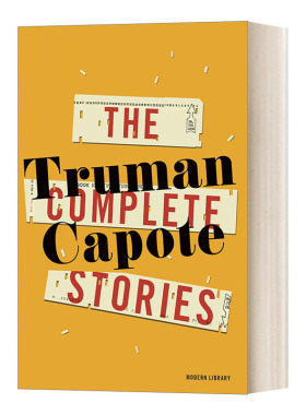英文原版小说 The Complete Stories of Truman Capote 杜鲁门·卡波特完整小说集 兰登书屋现代图书馆 精装 英文版 进口英语书籍