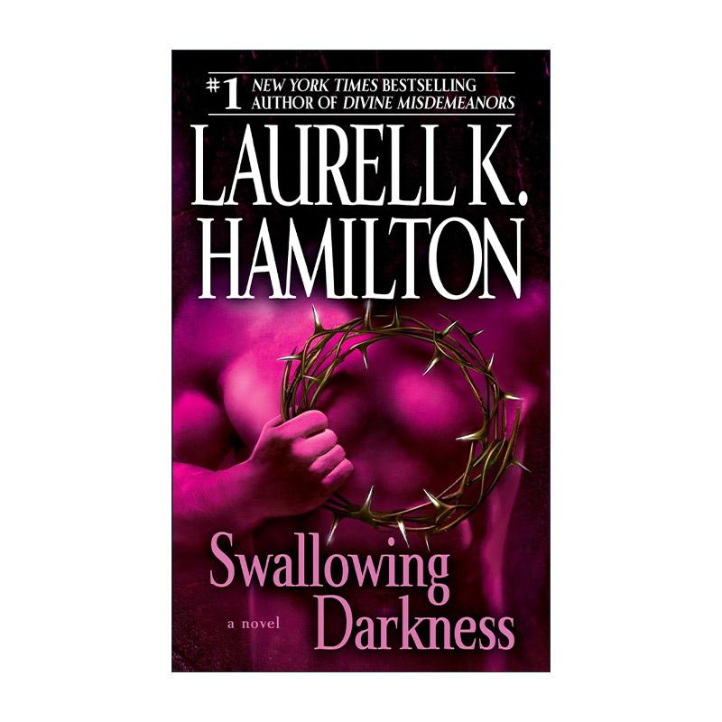 英文原版 Swallowing Darkness Merry Gentry 07 梅里·金特里系列7 吞噬黑暗 奇幻小说 Laurell K. Hamilton 进口英语原版书籍