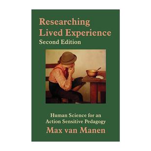 英文原版 Researching Lived Experience 生活体验研究 人文科学视野中的教育学 马克斯·范梅南 英文版 进口英语原版书籍