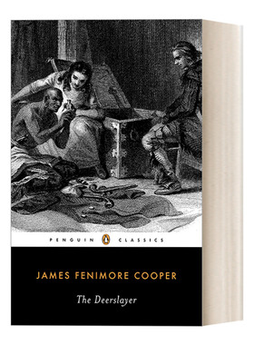 英文原版 The Deerslayer 杀鹿者 皮袜子故事集系列 James Fenimore Cooper詹姆斯·费尼莫尔·库柏 企鹅经典 英文版 进口书籍