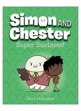 英文原版 Simon and Chester 06 Super Business 西蒙和切斯特系列6 超级生意 儿童全彩冒险漫画 章节桥梁故事书 Cale Atkinson