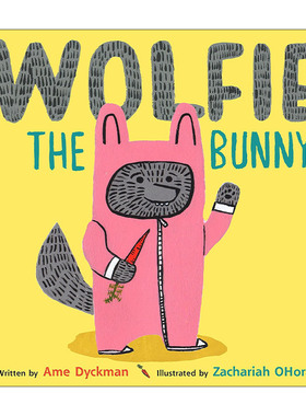 英文原版 Wolfie the Bunny 我的弟弟是小狼 精装绘本 金风筝奖得主Ame Dyckman 英文版 进口英语原版书籍