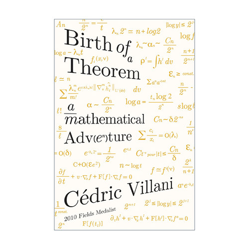 英文原版 Birth of a Theorem 一个定理的诞生 我与菲尔茨奖的一千个日夜 赛德里克·维拉尼 英文版 进口英语原版书籍