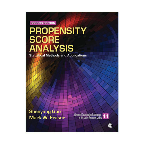 英文原版 Propensity Score Analysis 倾向值分析 统计方法与应用 郭申阳 精装 英文版 进口英语原版书籍