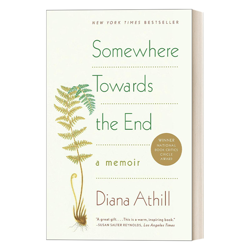 英文原版 Somewhere Towards the End 暮色将尽 回忆录 英国戴安娜·阿西尔的代表作 科斯塔传记奖 美国国家图书评论奖 进口书籍