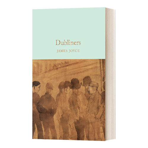 英文原版 Dubliners 都柏林人 麦克米伦收藏馆系列 詹姆斯 乔伊斯 英文版 进口英语原版书籍