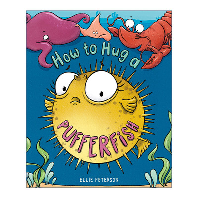 英文原版 How to Hug a Pufferfish 如何拥抱一只河豚 社交精装绘本 英文版 进口英语原版书籍