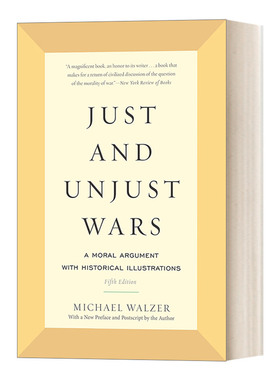 英文原版 Just and Unjust Wars 正义与非正义的战争 通过历史实例的道德论证 英文版 进口英语原版书籍