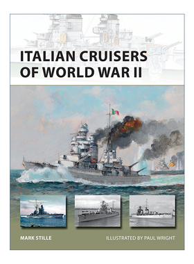 英文原版 Italian Cruisers of World War II 二战中的意大利巡洋舰 先锋武器系列 英文版 进口英语原版书籍