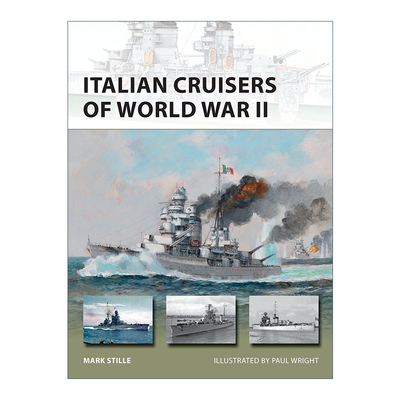 英文原版 Italian Cruisers of World War II 二战中的意大利巡洋舰 先锋武器系列 英文版 进口英语原版书籍