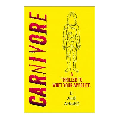 英文原版 Carnivore 食肉派对 犯罪惊悚小说 K. Anis Ahmed 英文版 进口英语原版书籍