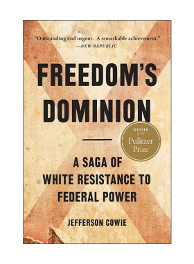 英文原版 Freedom’s Dominion 自由的统治 白人抵抗联邦权力的传奇 2023普利策历史奖 英文版 进口英语原版书籍