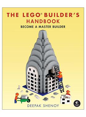 英文原版 The LEGO Builder's Handbook 乐高建造者手册 制作你自己的乐高模型指南 Deepak Shenoy 英文版 进口英语原版书籍
