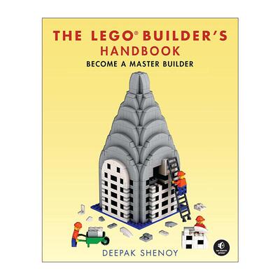 英文原版 The LEGO Builder's Handbook 乐高建造者手册 制作你自己的乐高模型指南 Deepak Shenoy 英文版 进口英语原版书籍