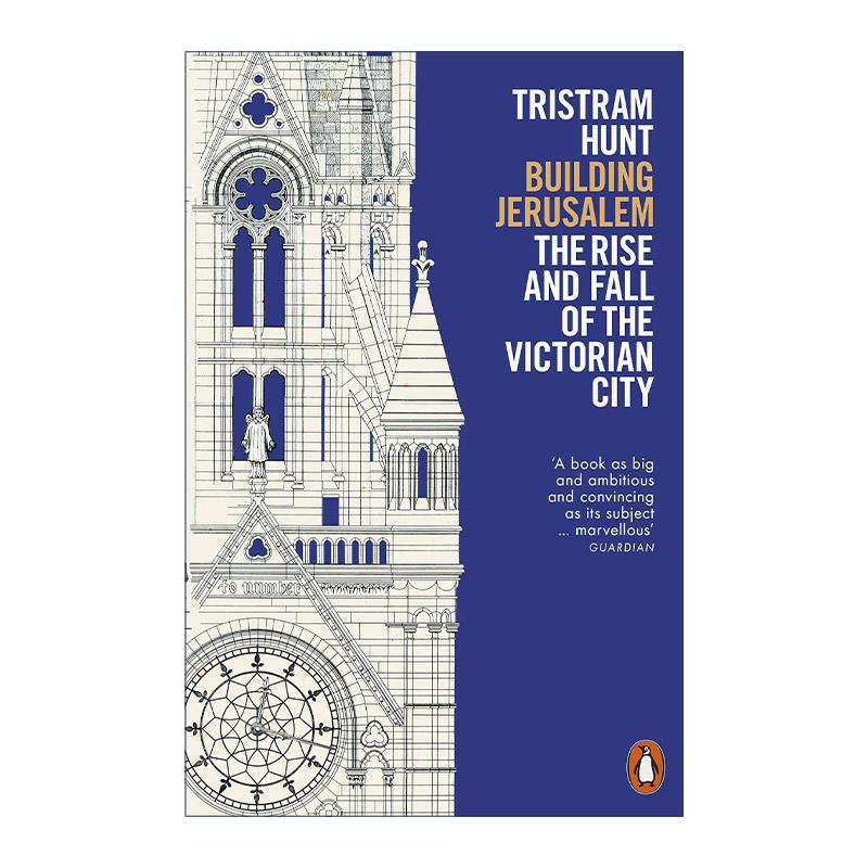 英文原版 Building Jerusalem 英国维多利亚时代城市的兴盛和衰落 Tristram Hunt 城市建设与社会变革 英文版 进口英语原版书籍