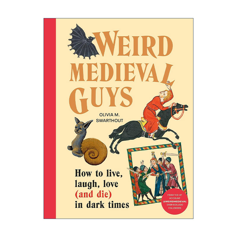英文原版 Weird Medieval Guys 中世纪的怪家伙 中世纪生活指南 精装插画 Olivia Swarthout 英文版 进口英语原版书籍