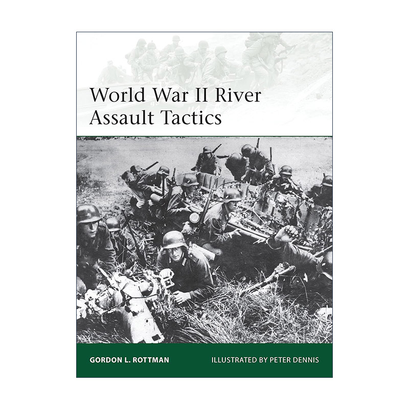 英文原版 World War II River Assault Tactics 二战河流突击战术 军事精锐系列 英文版 进口英语原版书籍