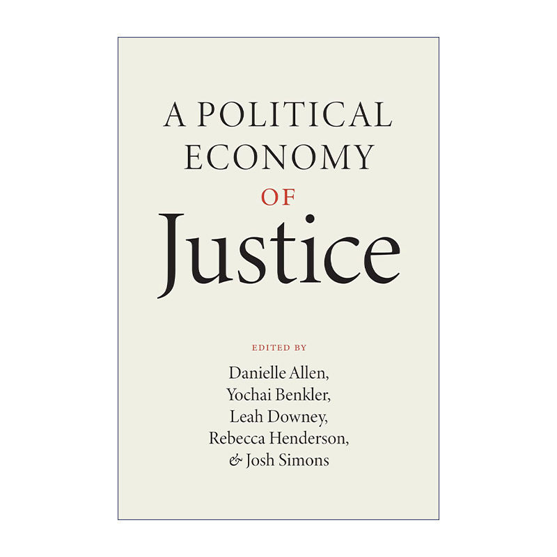 英文原版 A Political Economy of Justice 正义的政治经济学 Danielle Allen 英文版 进口英语原版书籍