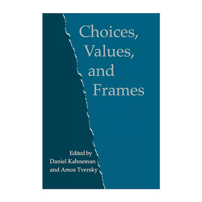 英文原版 Choices Values and Frames 选择 价值与决策 丹尼尔·卡尼曼 阿莫斯·特沃斯基 英文版 进口英语原版书籍