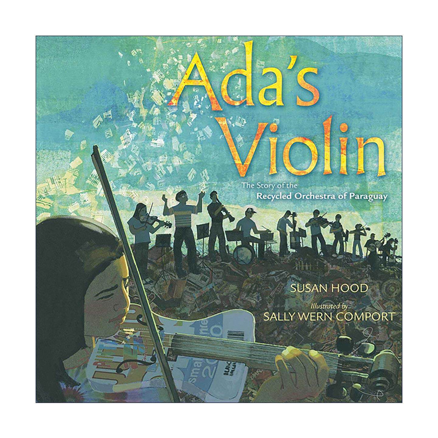 英文原版 Ada's Violin 艾达的小提琴 巴拉圭再生管弦乐队的故事 精装 英文版 进口英语原版书籍