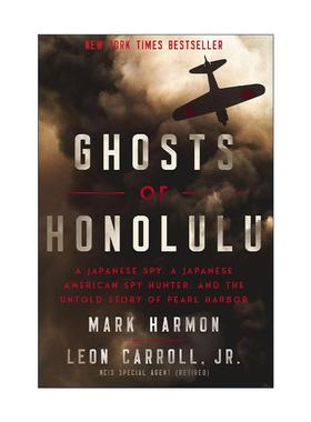 英文原版 Ghosts of Honolulu 檀香山的幽灵 一个日本间谍和日裔美国间谍猎人 不为人知的珍珠港故事 英文版 进口英语原版书籍