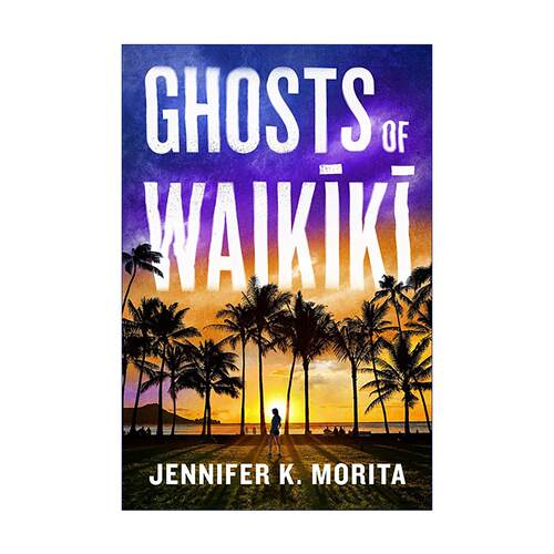 英文原版 Ghosts of Waikiki 威基基的幽魂 麦卡维提奖 悬疑推理小说 Jennifer K. Morita 英文版 进口英语原版书籍