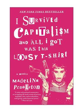 英文原版 I Survived Capitalism and All I Got Was This Lousy T-Shirt 我从资本主义中幸存下来 而我只得到这件破t恤  英文版