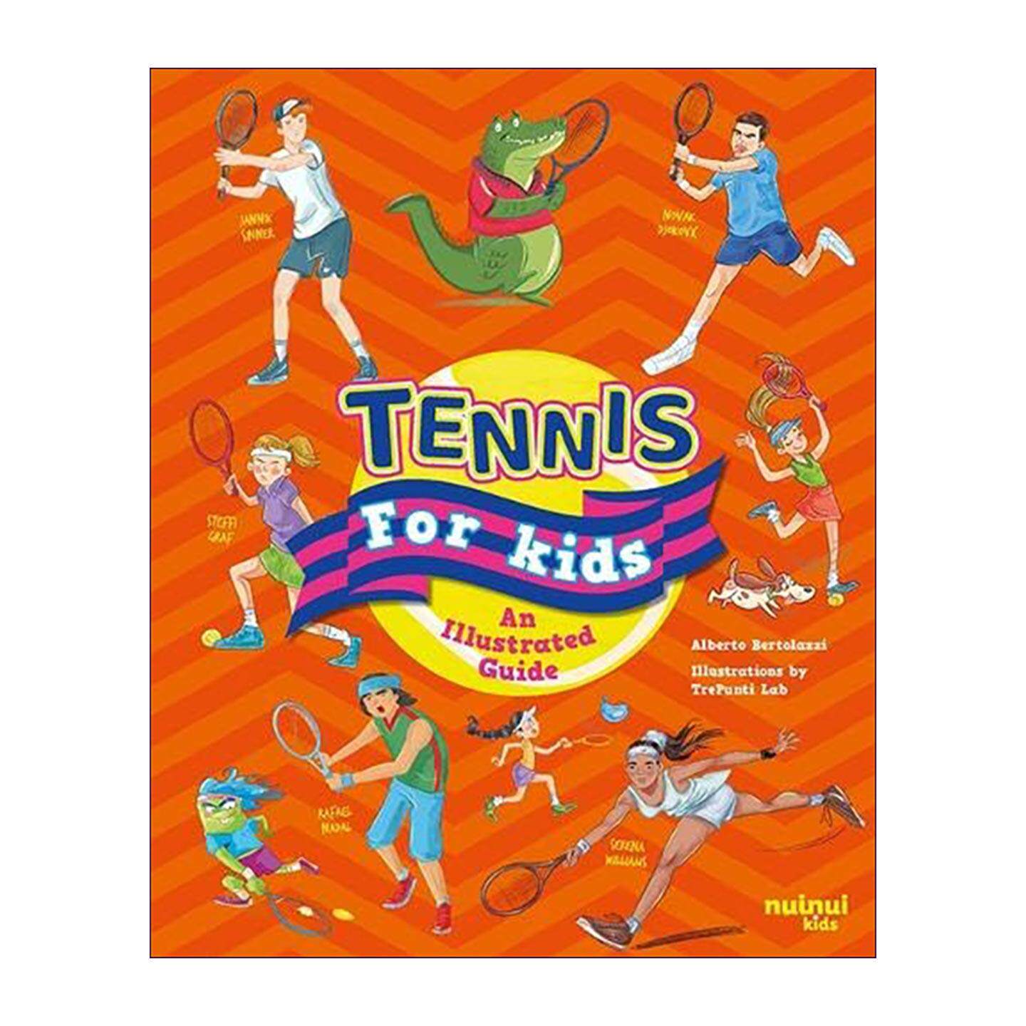 英文原版 Tennis For Kids 儿童网球入门图解指南精装 规则动作教学大百科 英文版 进口英语原版书籍