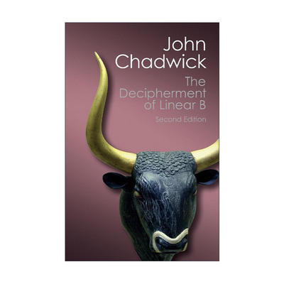 英文原版 The Decipherment of Linear B 解读线形文字B John Chadwick 剑桥Canto经典系列 英文版 进口英语原版书籍