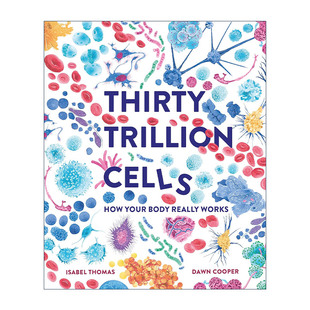 儿童科普百科精装 书籍 Trillion 进口英语原版 英文版 绘本 人体是如何运作 30万亿个细胞 Cells Thirty 英文原版