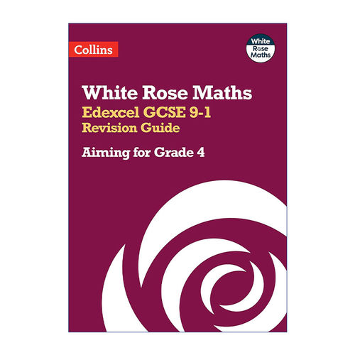 英文原版 Collins White Rose Maths Edexcel GCSE 9-1 Revision Guide Aiming for a Grade 4 柯林斯白玫瑰数学 爱德思GCSE考试