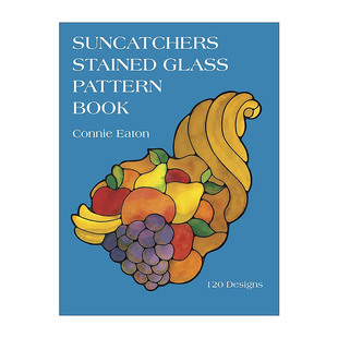 英文原版 Suncatchers Stained Glass Pattern Book 阳光捕获者 彩色玻璃图案书 趣味指南 Connie Clough Eaton 进口英语原版书籍