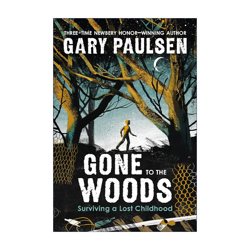 英文原版 Gone to the Woods 走进森林 一个野外成长的真实故事 手斧男孩作者Gary Paulsen 英文版 进口英语原版书籍