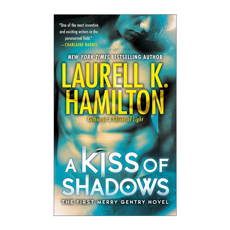 英文原版 A Kiss of Shadows Merry Gentry 01 梅里·金特里系列1 暗影之吻 奇幻小说 英文版 进口英语原版书籍
