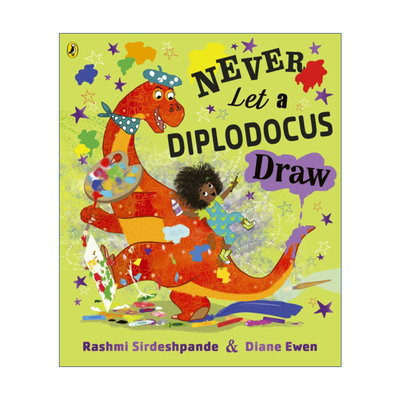 英文原版 Never Let a Diplodocus Draw 不要让梁龙看书 英文版 进口英语原版书籍
