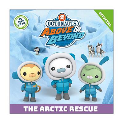 英文原版 Octonauts Above & Beyond The Arctic Rescue 海底小纵队 北极救援 儿童动物故事绘本 英文版 进口英语原版书籍