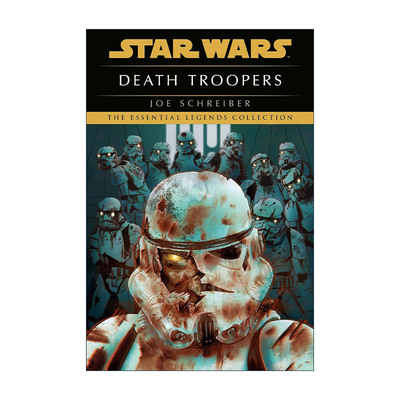 英文原版 Star Wars Legends Death Troopers 星球大战传奇 死亡士兵 Joe Schreiber英文版 进口英语原版书籍