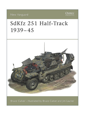 英文原版 SdKfz 251 Half-Track 1939–45 二战德国SdKfz 251半履带装甲车 先锋武器系列 英文版 进口英语原版书籍